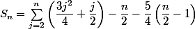 S_n=\sum_{j=2}^n\left(\dfrac{3j^2}{4}+\dfrac{j}{2}\right)-\dfrac{n}{2}-\dfrac{5}{4}\left(\dfrac{n}{2}-1\right)